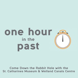 St. Catharines Museum BlogOne Hour in the Past