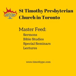 St Timothy Presbyterian Church in Toronto: Sermons
