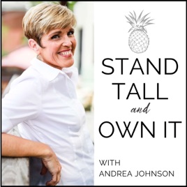 Stand Tall & Own It - Equipping Purpose-Driven Leaders to Show Up with Authenticity and Courage