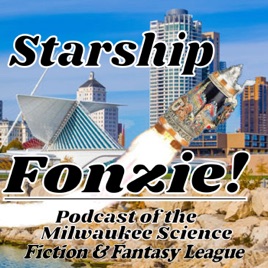 Starship Fonzie Podcast