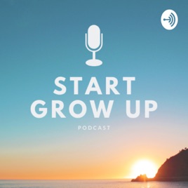 Start Grow Up