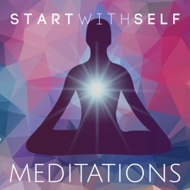 Start with Self Meditations