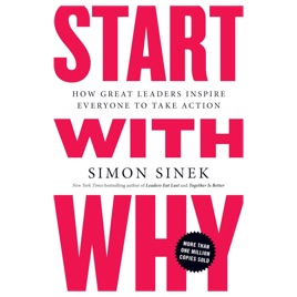 Start with Why by Simon Sinek, Book Summary, Podcast, English