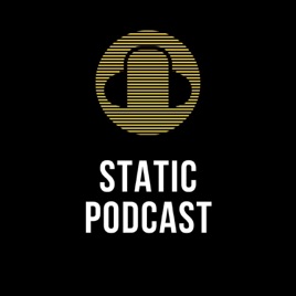 STATIC PODCAST