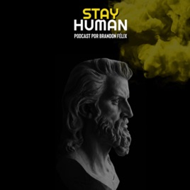 STAY HUMAN