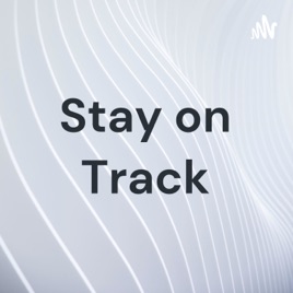 Stay on Track