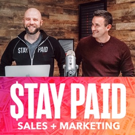 Stay Paid - A Sales and Marketing Podcast