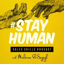 #STAYHUMAN: Sales Skills Podcast with Malvina EL-Sayegh