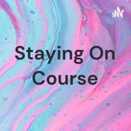 Staying On Course