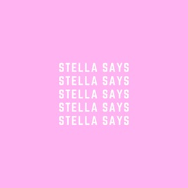 Stella Says