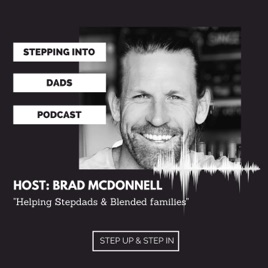 Stepping into Dads Podcast