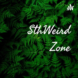 SthWeird Zone