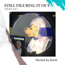 Still Figuring It Out Podcast