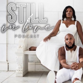 Still In Love Podcast