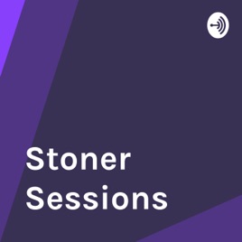 Stoner Sessions