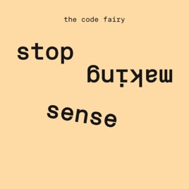 Stop Making Sense