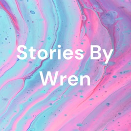 Stories By Wren