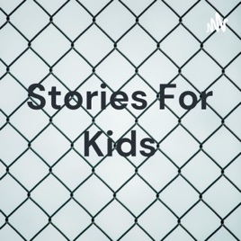 Stories For Kids
