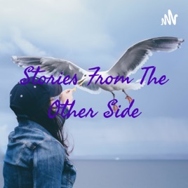 Stories From The Other Side