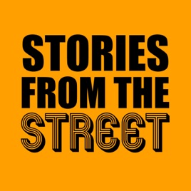 Stories from the Street