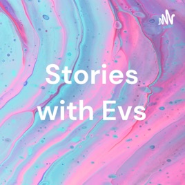 Stories with Evs