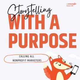 Storytelling with a Purpose