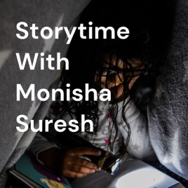 Storytime With Monisha Suresh