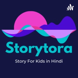 Storytora, Stories For Kids In Hindi
