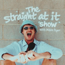 Straight At It With Mitch Dyer