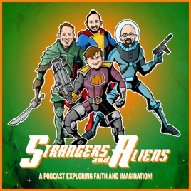 Strangers and Aliens: Science Fiction & Fantasy from a Christian Perspective