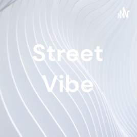 Street Vibe