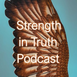 Strength in Truth Podcast