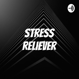 Stress Reliever