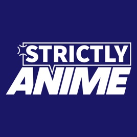 Strictly Anime