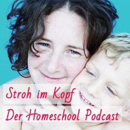 Stroh im Kopf – Der Homeschool - Podcast