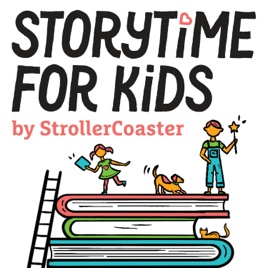StrollerCoaster StoryTime Podcast FOR KIDS!