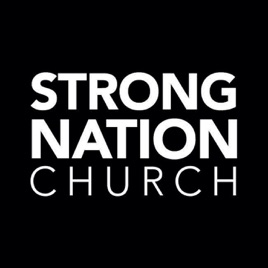 STRONG NATION CHURCH PODCAST