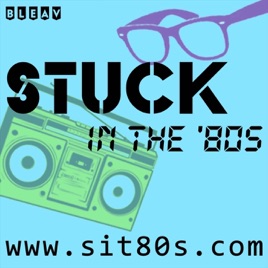 Stuck in the '80s Podcast