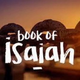 Study the book of Isaiah یسعاہ کی کتاب کا مطالعہ