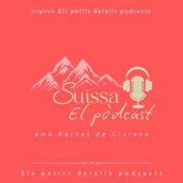 Suïssa. El pòdcast
