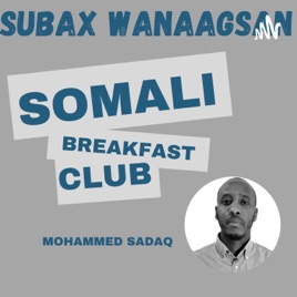 Subax Wanaagsan: Somali Breakfast Club