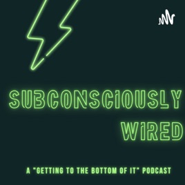 Subconsciously Wired