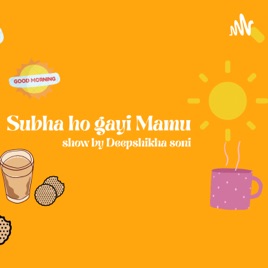 Subha Ho Gayi Mamu