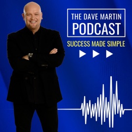 Success Made Simple with Dr. Dave Martin