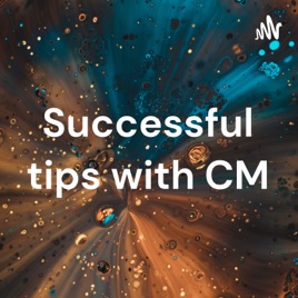 Successful tips with CM