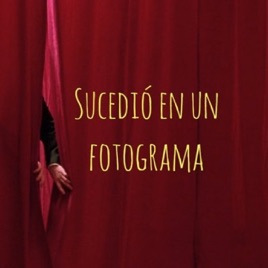 Sucedió en un fotograma