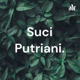 Suci Putriani.