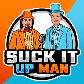 Suck It Up MAN