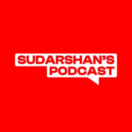 Sudarshan's Podcast