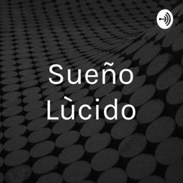 Sueño Lùcido